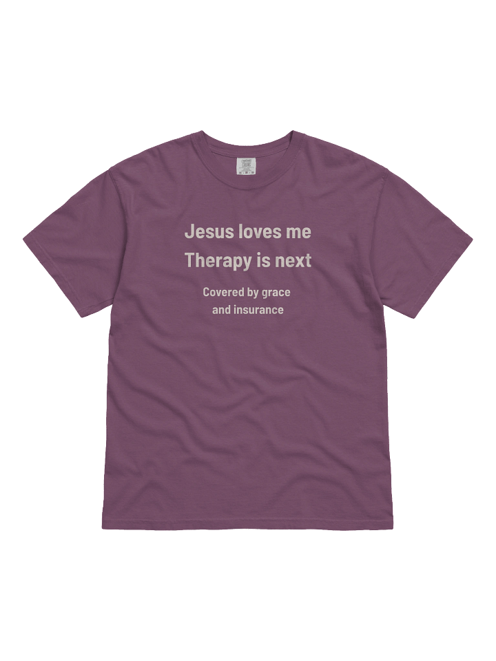 Jesus Loves Me, Therapy is Next | Funny Christian Mental Health T-Shirt product image (57)