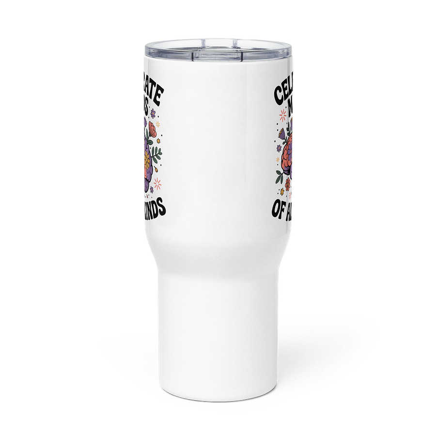 Celebrate Minds of All Kinds Travel Mug product image (5)