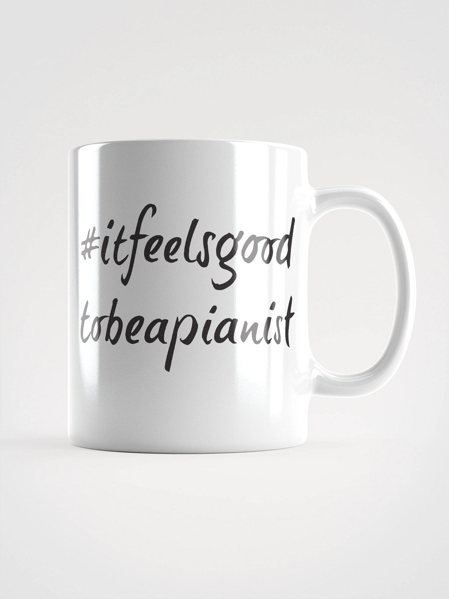 "It Feels Good to Be a Pianist" White Glossy Mug with Black Script product image (1)