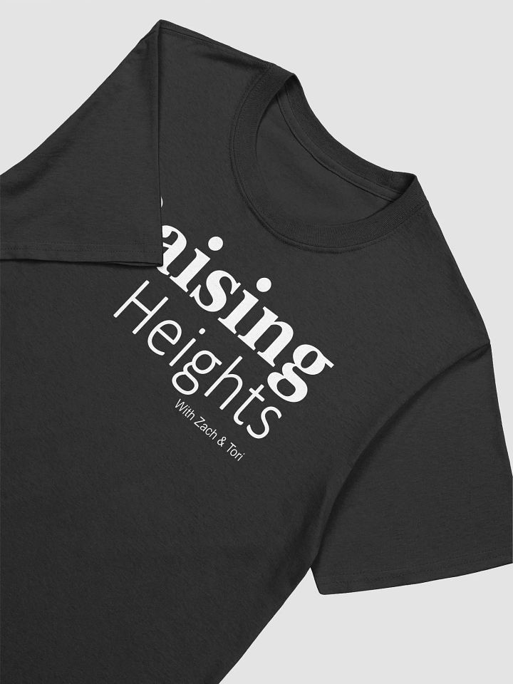 Raising Heights With Zach & Tori T-Shirt product image (2)