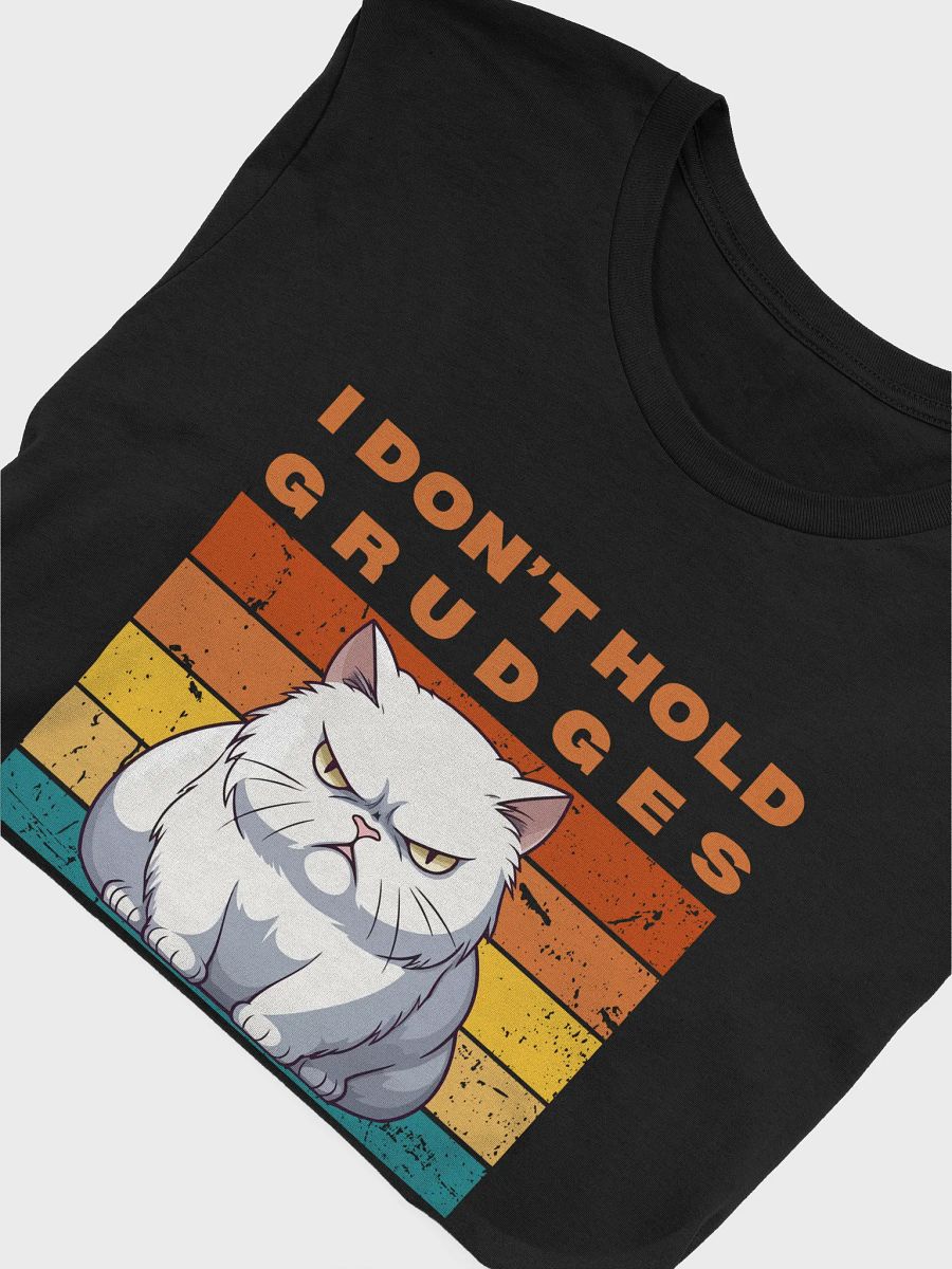 Holding Grudges Cat T-Shirt Sarcastic Funny T-Shirt Dark Colours product image (43)