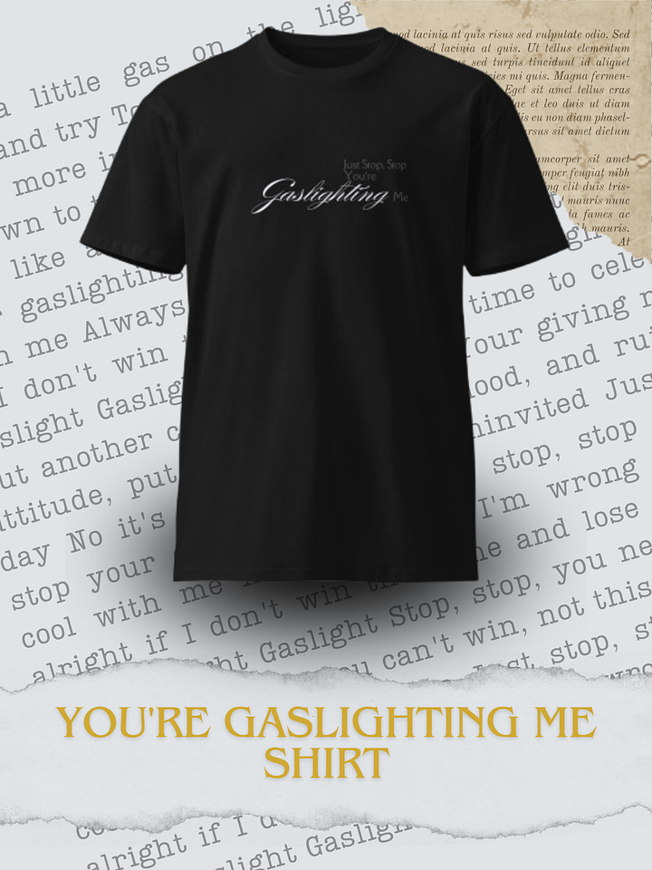 You're Gaslighting Me Shirt product image (1)