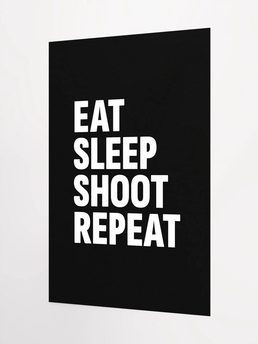 Eat, Sleep, Shoot, Repeat Poster product image (4)