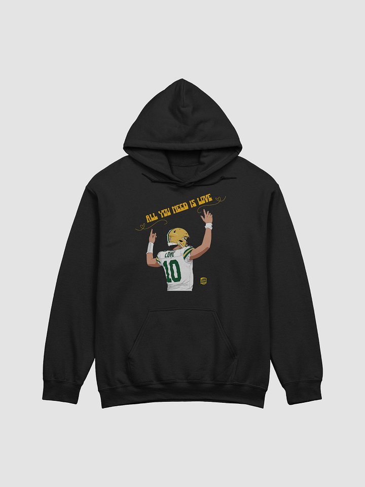 All You Need is Love Hoodie product image (1)