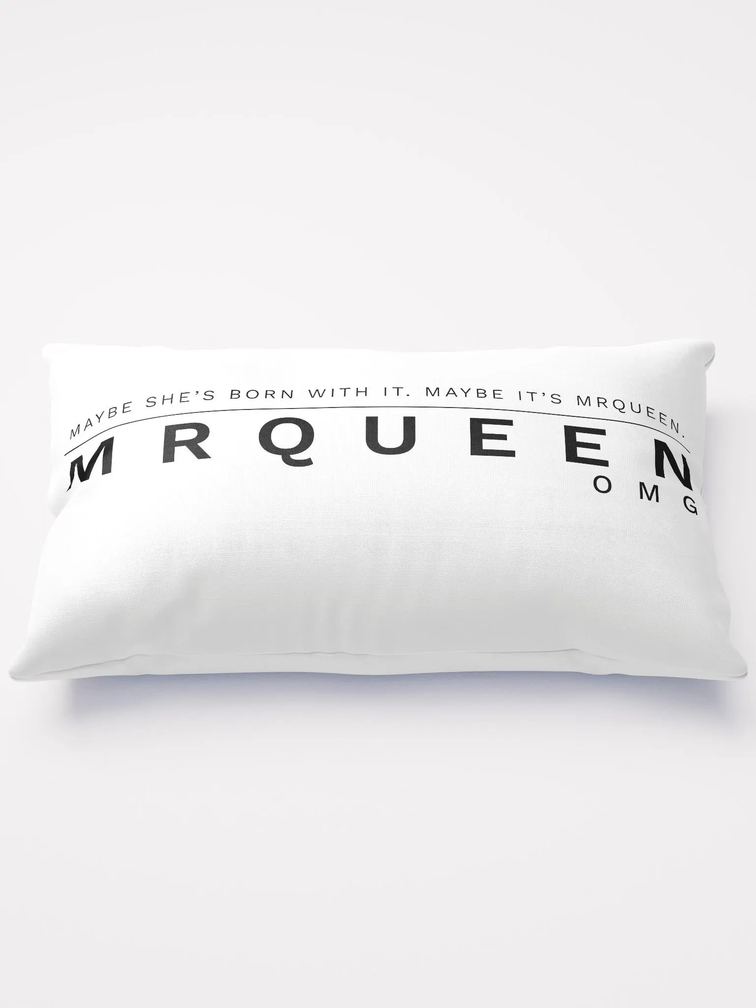 Maybe It's MrQueen Throw Pillow product image (1)