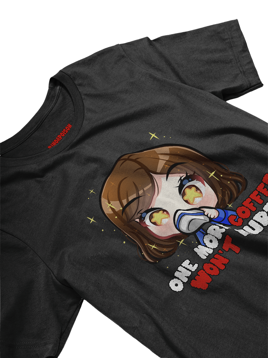 One More Coffee Won't Hurt - T-Shirt product image (2)