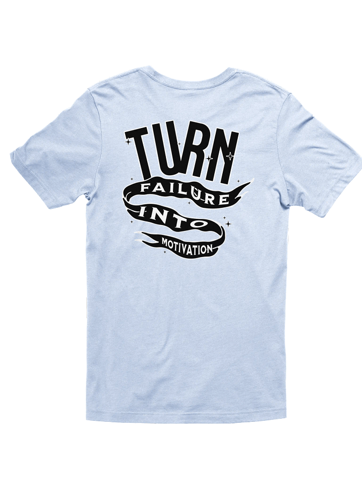 "TURN FAILURE INTO MOTIVATION" TEE (BL) product image (15)