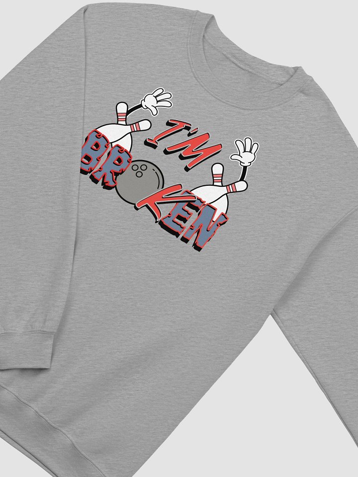 Im Broken Im Ok Bowling Unisex Crewneck Sweatshirt product image (22)