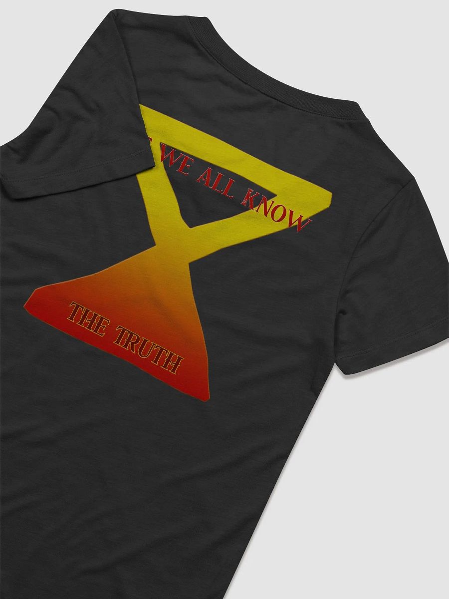 We all know the truth, Merchant Tshirt - Ladies product image (8)