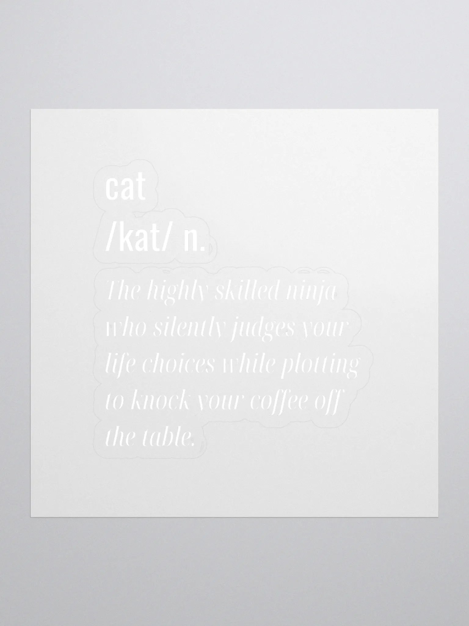 Fun Definition Of a Cat Sticker | The Highly Skilled Ninja one product image (1)