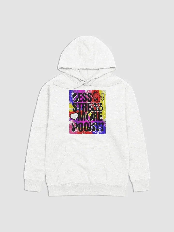 LESS STRESS, MORE POOKY SUPER SOFT HOODIE product image (1)