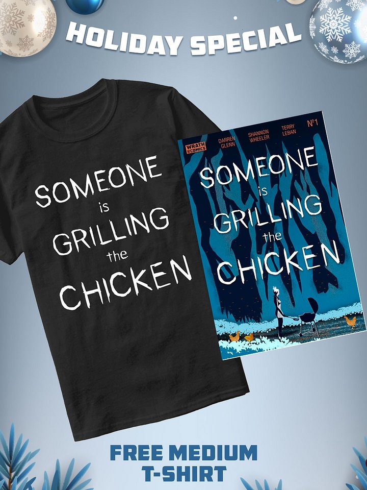 Someone is Grilling the Chicken #1 with FREE SHIRT (Medium) product image (1)