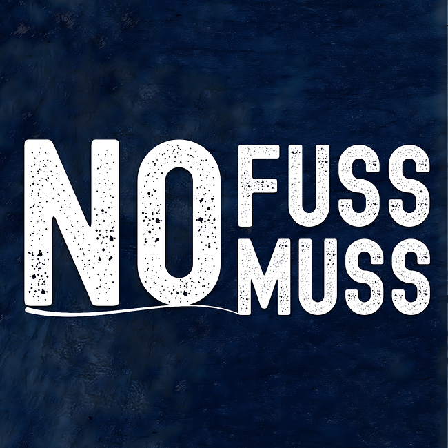 No Fuss, No Muss