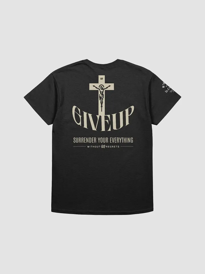 Sacrifice Cross Give Up T-Shirt product image (2)