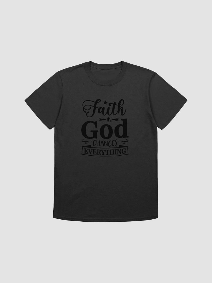 Faith in God changes everything product image (1)