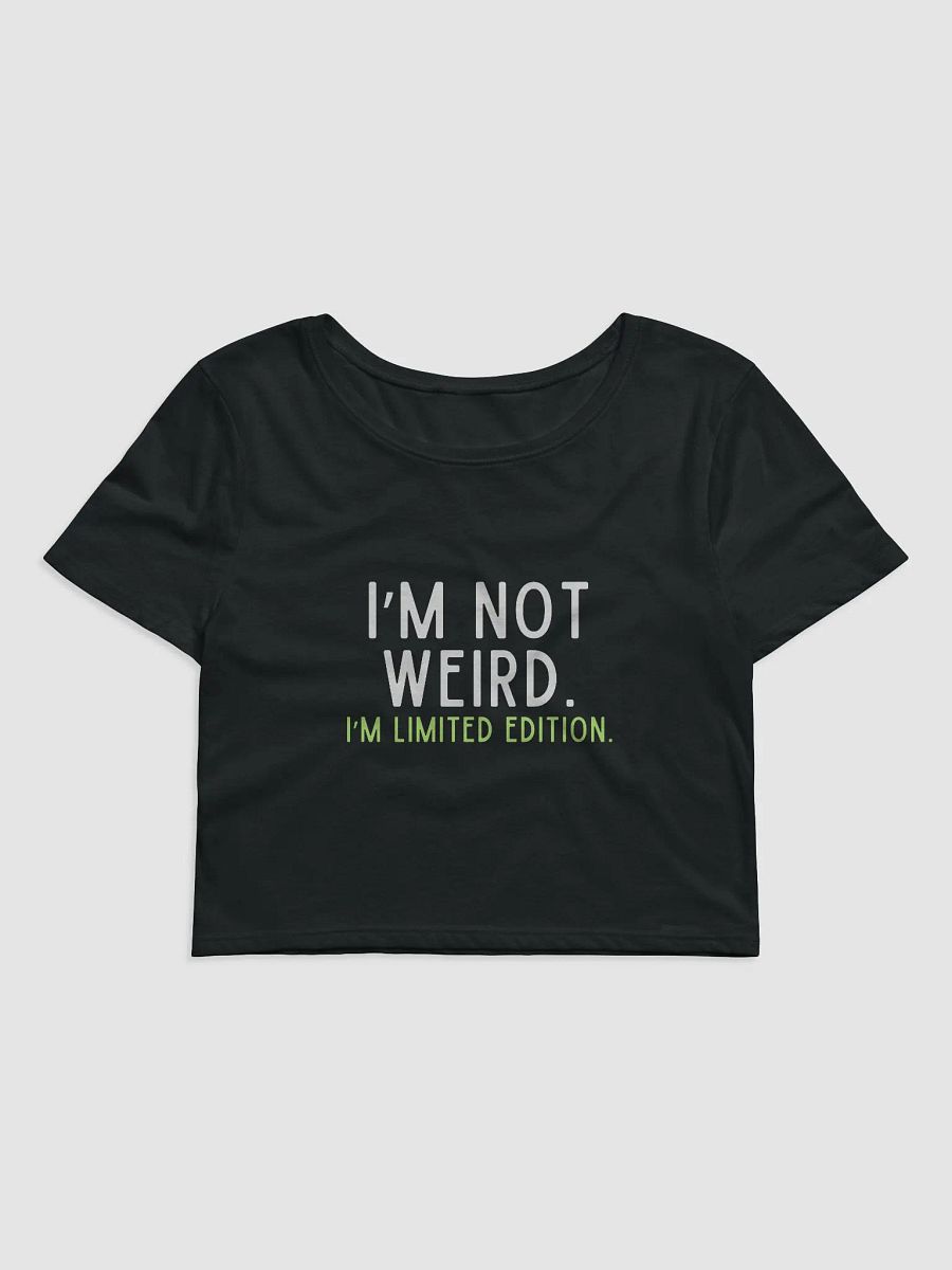 I'm Not Weird Crop Tee product image (1)