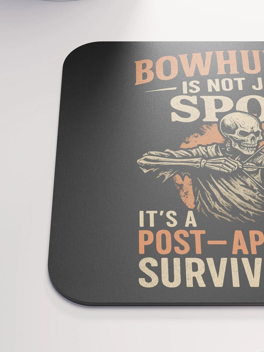 Bowhunting Mouse Pad – Post-Apocalyptic Workstation Humor product image (6)