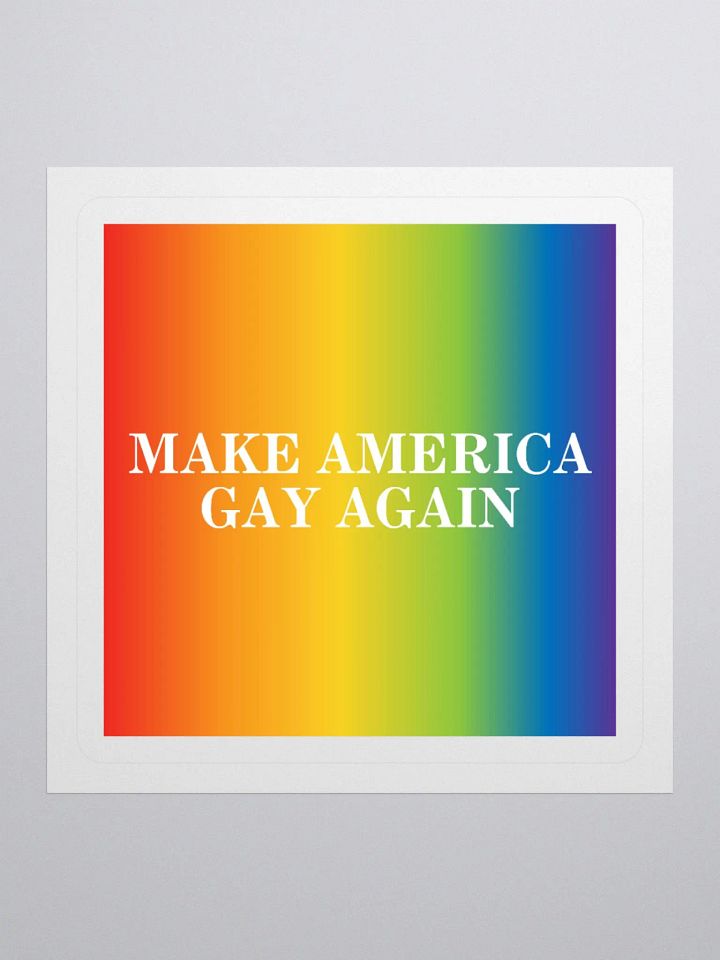 MAKE AMERICA ✨GAY✨ AGAIN STICKER (RAINBOW) product image (1)