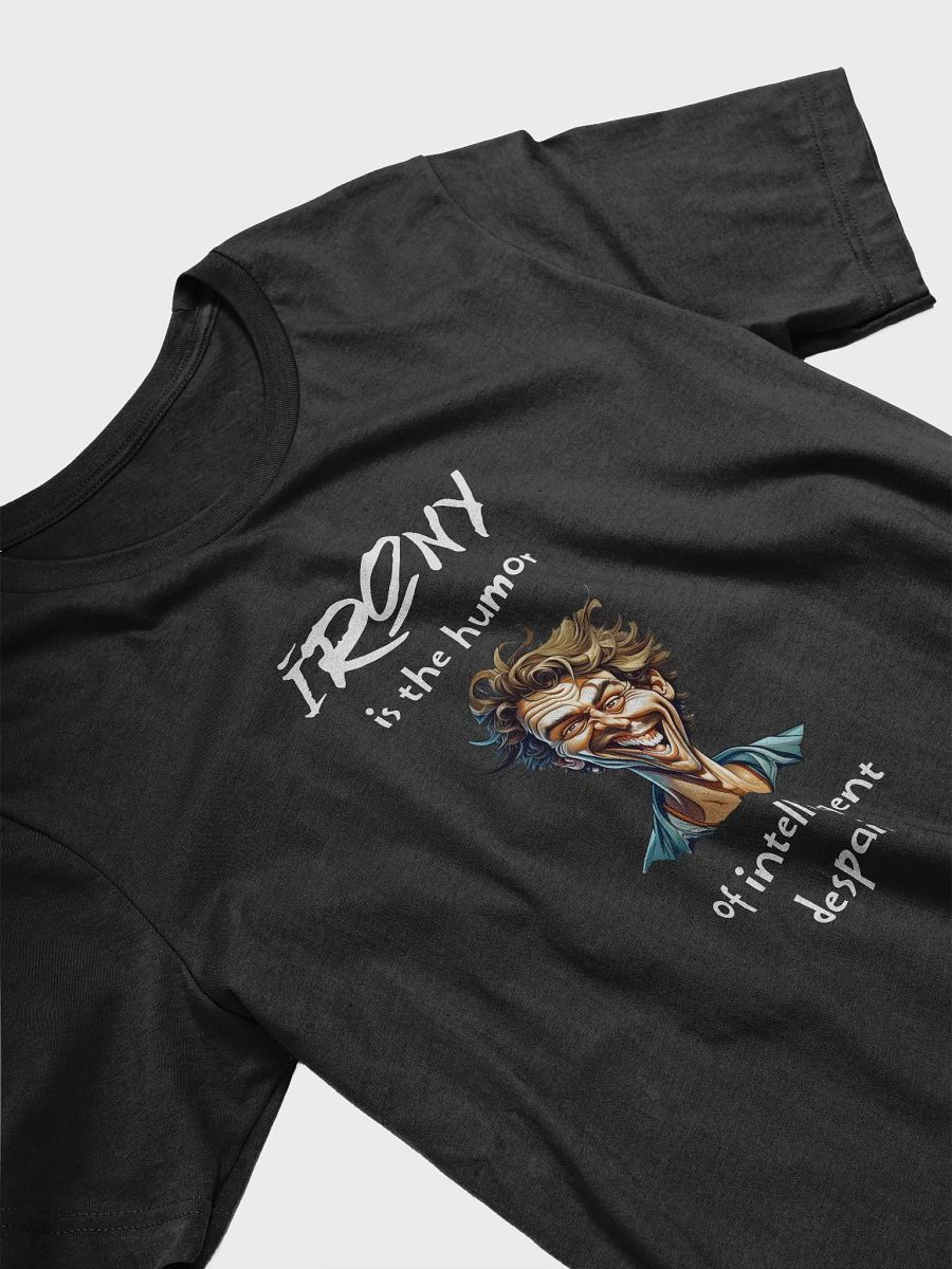 Irony is the humor of intelligent despair product image (23)
