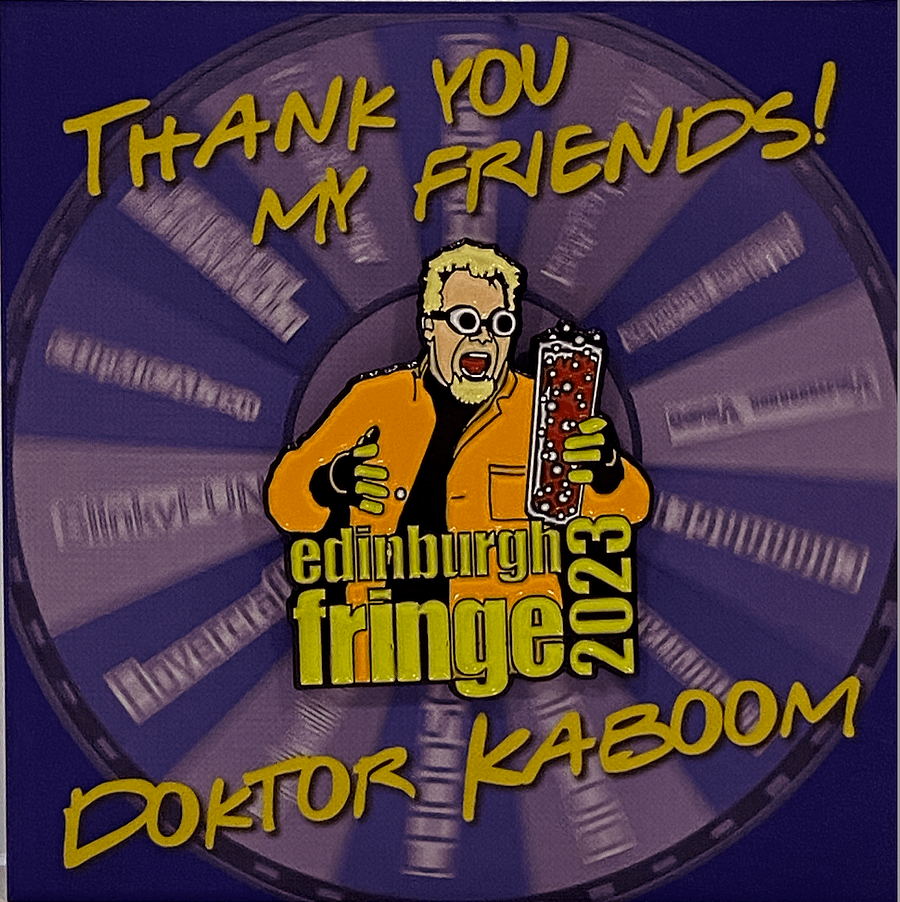 Edinburgh Fringe 2023 Fundraiser Pin!!! product image (3)