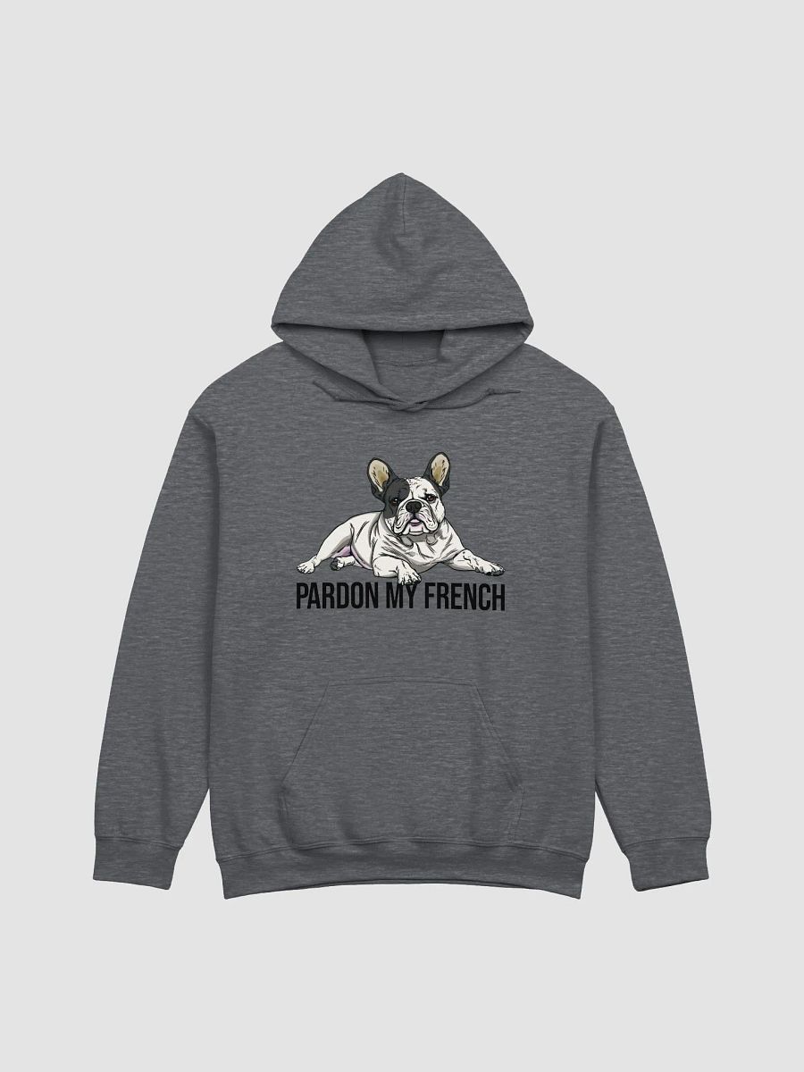 Pardon My French Hooded Sweatshirt of a French Bulldog(Pied) | Funny Hoodie for Frenchie Owners product image (4)