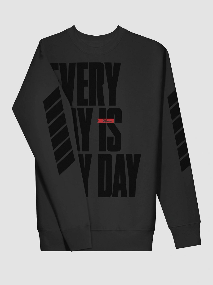Everyday is Payday Cotton Sweatshirt product image (3)