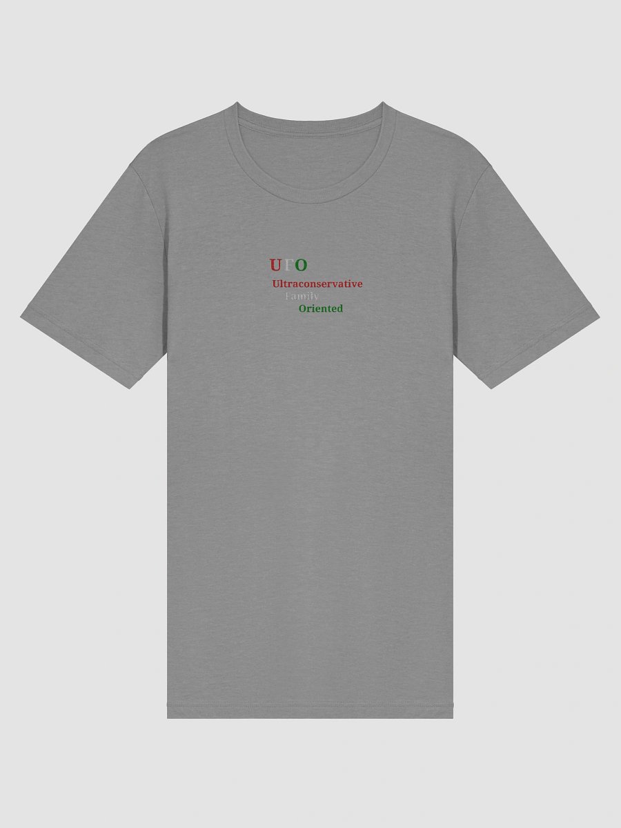 UFO Ultraconservative Family Oriented T-Shirt product image (3)