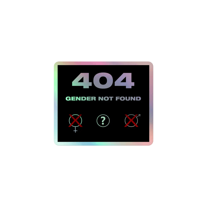 404 Gender Not Found Holo Sticker product image (1)
