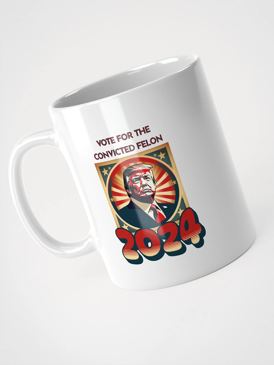 2024 Convicted Felon Campaign Mug product image (1)