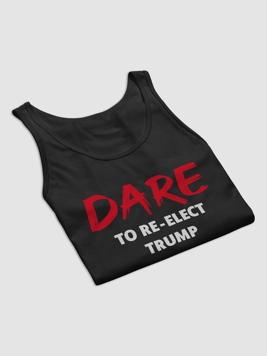 Dare to Re-Elect Trump - Tank product image (4)