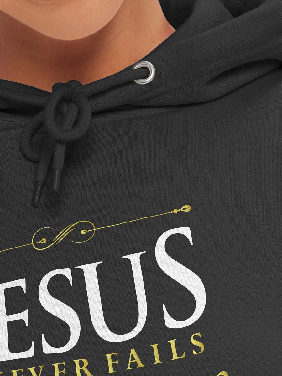 Jesus Never Fails - Divine Elegance Hoodie product image (7)