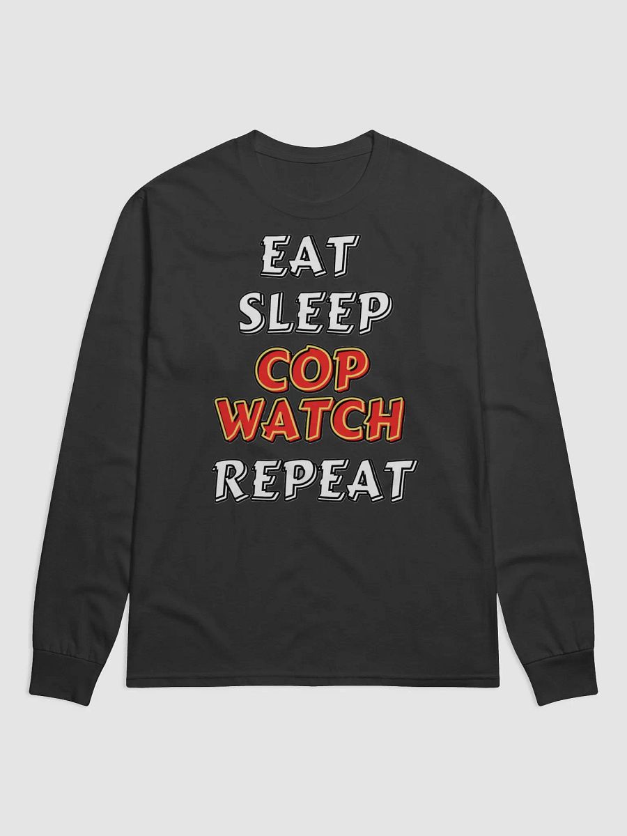 EAT, SLEEP, COPWATCH, REPEAT product image (1)