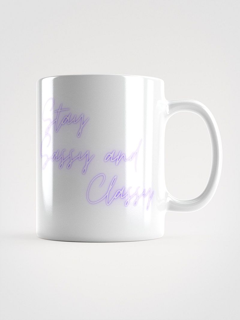 Stay Sassy and Classy Coffee Mug