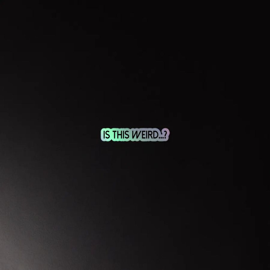 Is This Weird? sticker product image (4)