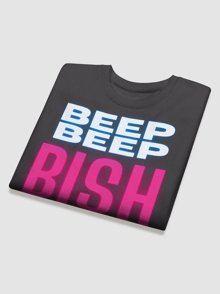 Beep Beep Bish Sweatshirt product image (20)