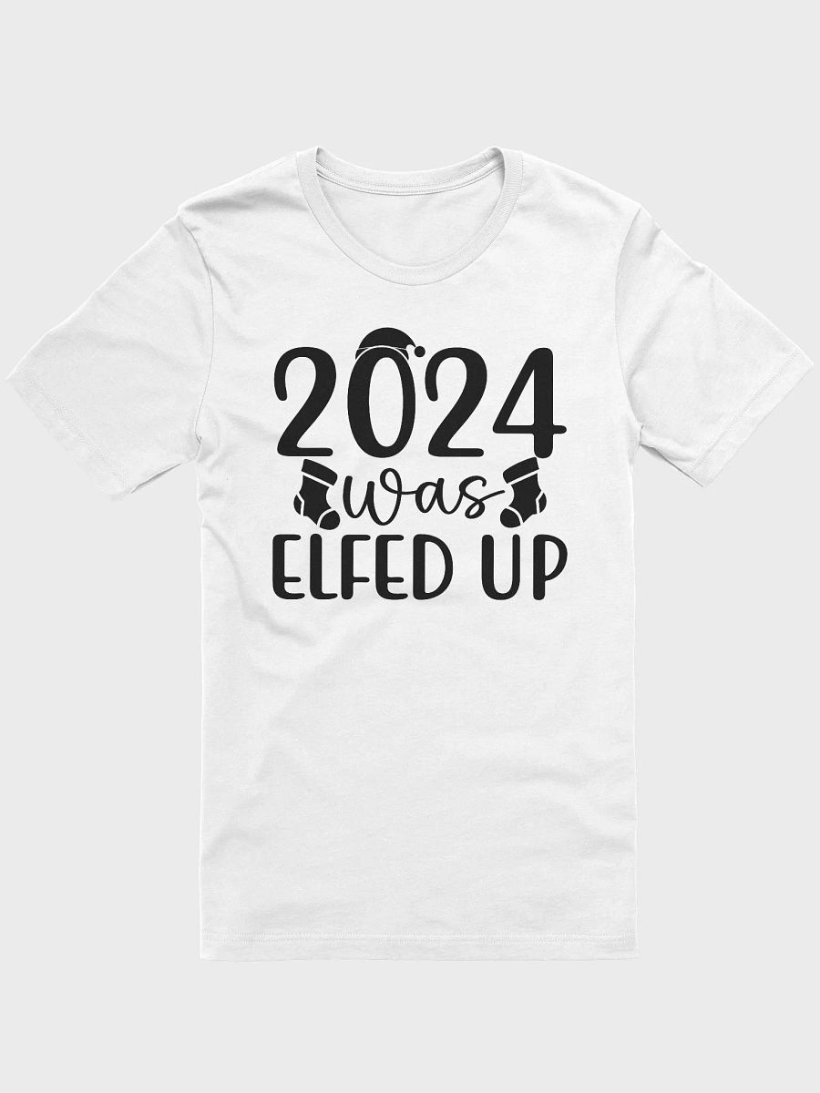 2024 Was Elfed Up product image (1)