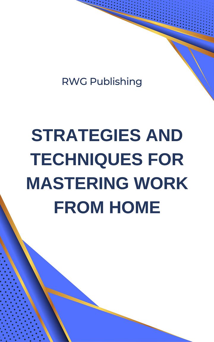Strategies and Techniques for Mastering Work from Home product image (1)