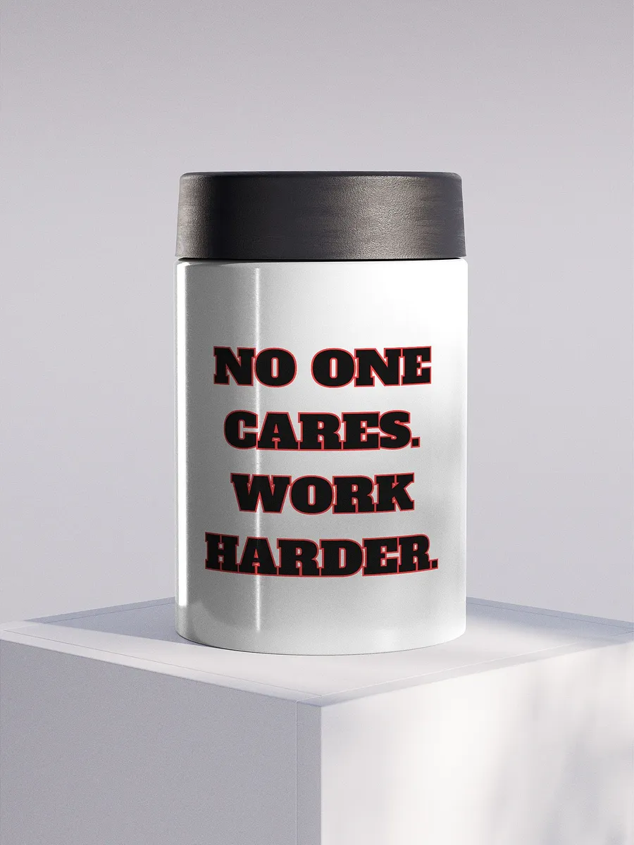 Motivational B̶E̶E̶R̶ Drink koozie -Steel product image (1)