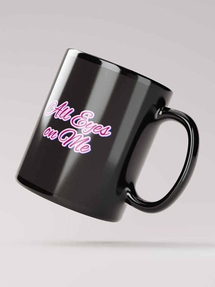 All Eyes on Me Mug product image (3)