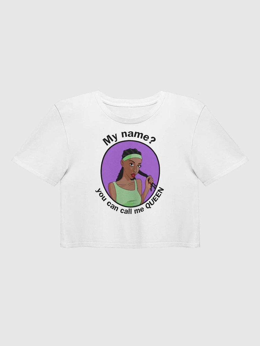 You Can Call Me QUEEN - premium CROP t-shirt product image (1)