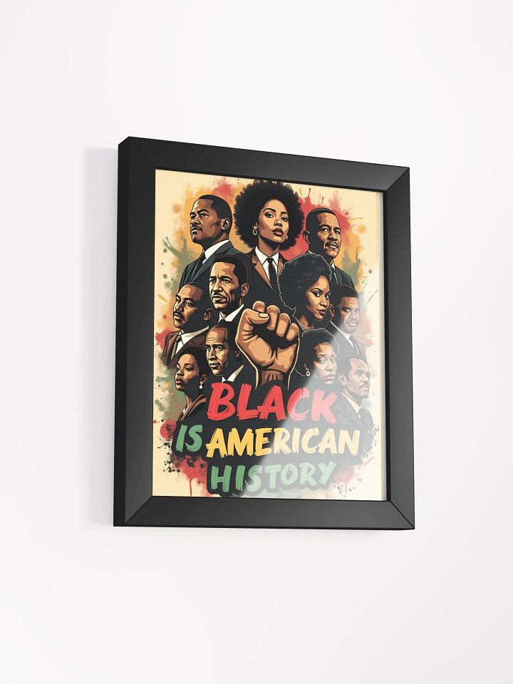 Black Is American History - Powerful Civil Rights Movement Framed Poster product image (24)