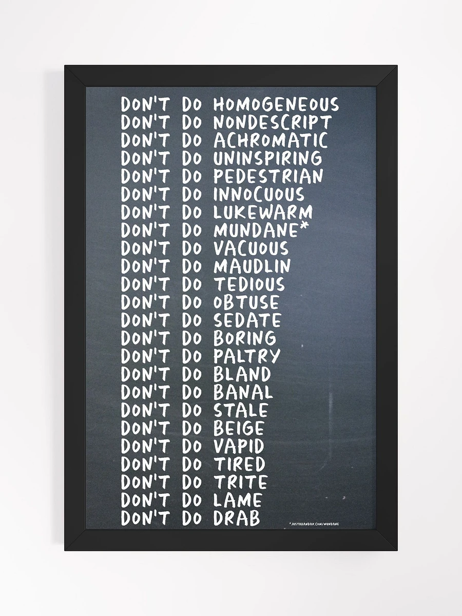 Mundane Series Framed Poster - justadandak.com [don't do / no colour / portrait] product image (1)