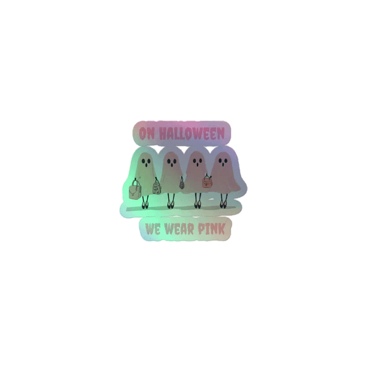 On Halloween We wear Pink holographic stickers product image (1)