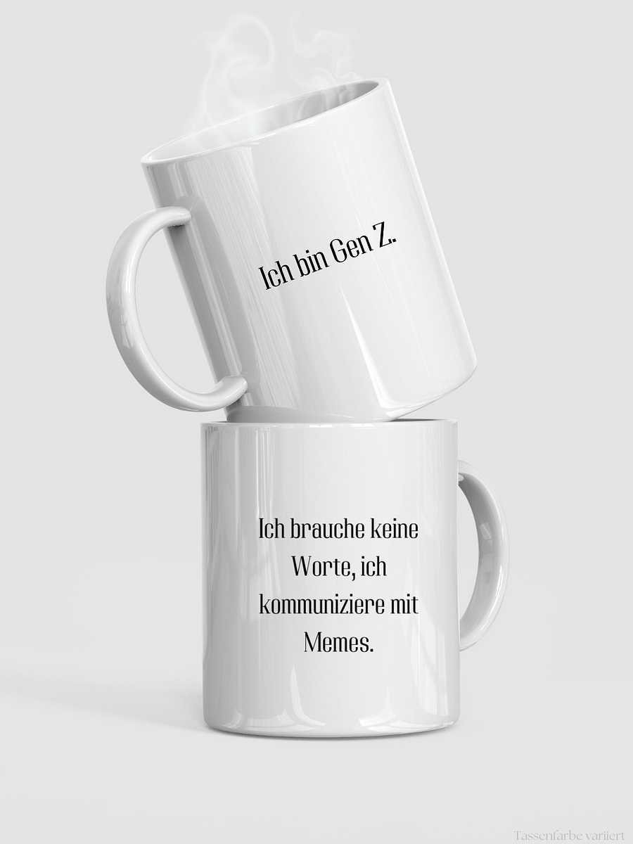 Lustige Tasse mit Spruch | Ich bin Gen Z,ich brauche keine Worte ich kommuniziere mit Memes | Geschenkidee | Kaffeebecher 330 ml - Geschenk product image (8)