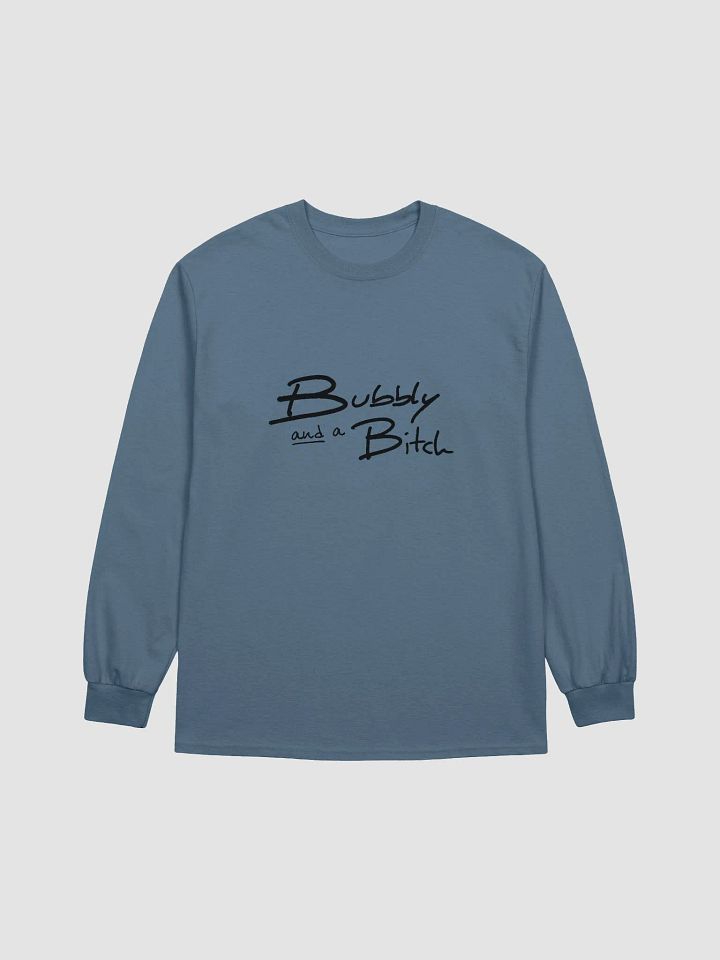 Bubbly and a B*tch cotton long sleeve product image (1)