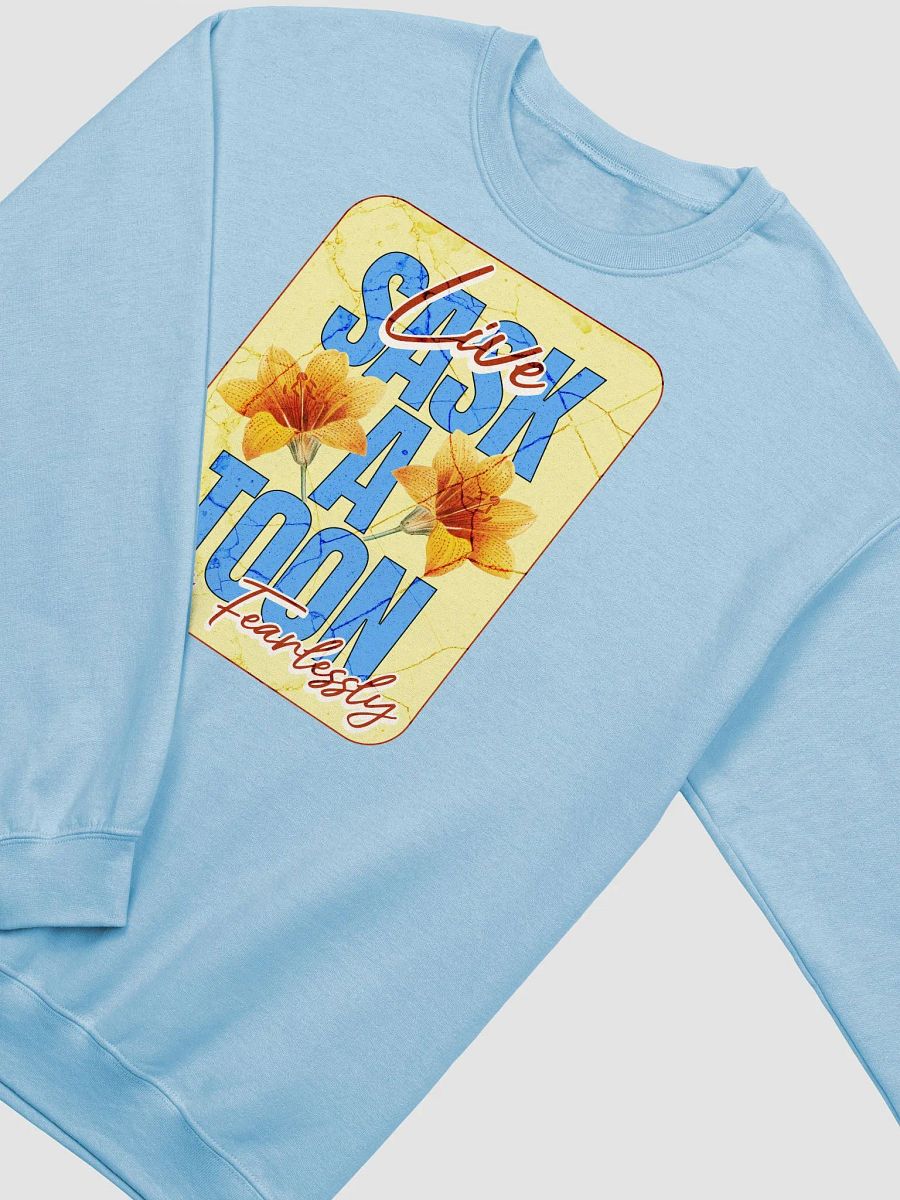 Saskatoon Live Love Fearlessly Cozy Comfort Classic Sweatshirt product image (6)