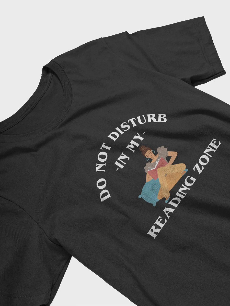 Do Not Disturb: My Reading Zone Shirt product image (16)