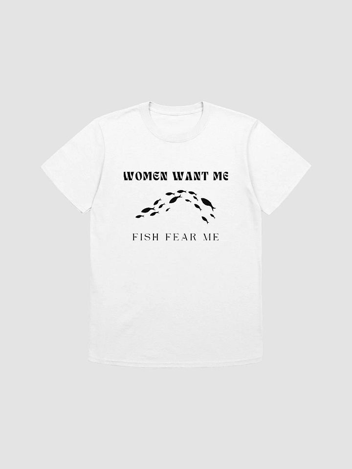 Women Want Me Fish Fear Me Unisex T-Shirt V20 product image (7)