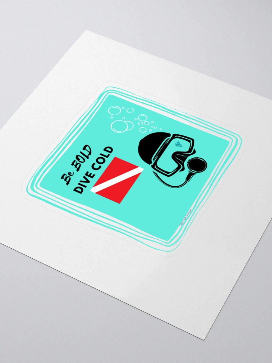 Be Bold, Dive Cold! Sticker product image (3)