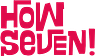 How Seven!